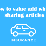value add when sharing insurance articles
