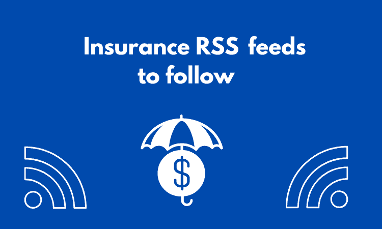  Insurance RSS feeds