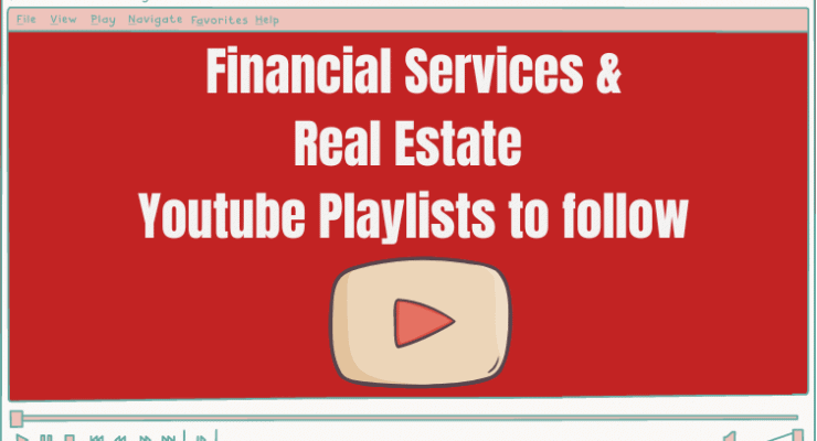 Finance and real estate Youtube Playlists